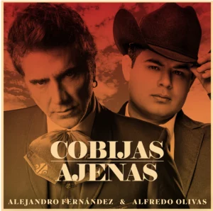 Alejandro Fernández junto Alfredo Olivas 