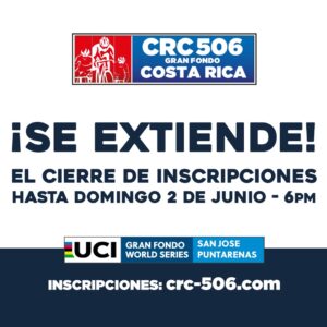 UCI CRC 506 Gran Fondo Costa Rica Santini extiende su fecha de inscripciones hasta el próximo domingo 2 de junio, para que las personas interesadas y que no hayan decidido se animen a participar el próximo domingo 9 de junio.