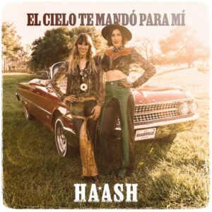 Ha*Ash está de regreso con una balada titulada “El Cielo te Mandó Para mí”, con la que retoman su estilo pop-country mezclado con sus raíces mexicanas. Es de esos temas que los fans del dúo ya ansiaban volver a escuchar.