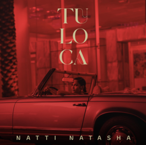 La estrella internacional dominicana NATTI NATASHA lanzó su nuevo sencillo “Tu Loca”.